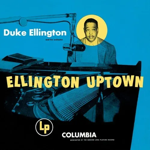 Ellington Uptown by Duke Ellington